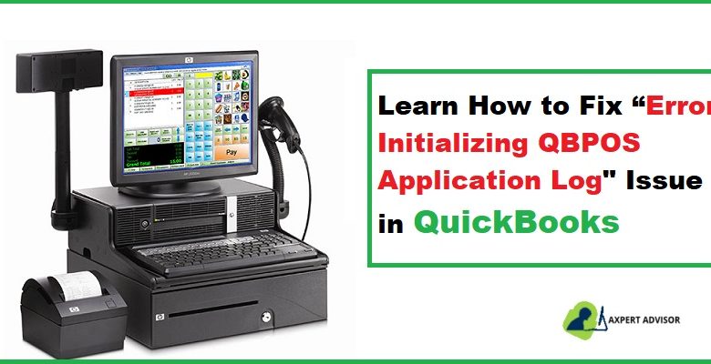 How to Fix Error initializing QBPOS application log Issue in QuickBooks Featuring Image