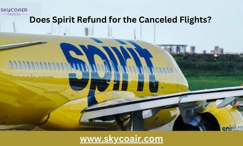 Does Spirit Refund for the Canceled Flights?